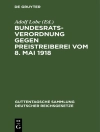 Cover of Adolf Lobe: Bundesratsverordnung gegen Preistreiberei vom 8. Mai 1918