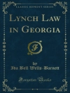 Cover of Louis P. Le Vin & Ida Bell Wells-Barnett: Lynch Law in Georgia