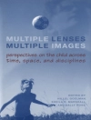 Cover of Hillel Goelman & Sheila K. Marshall: Multiple Lenses, Multiple Images