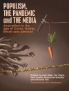 Cover of Tor Clark & Neil Fowler: Populism, the Pandemic and the Media