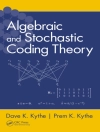ปกของ Dave K. (Ernst & Young LLP, Los Angeles, California, USA) Kythe: Algebraic and Stochastic Coding Theory ปกของ Dave K. (Ernst & Young LLP, Los Angeles, California, USA) Kythe: Algebraic and Stochastic Coding Theory