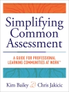 Cover of Kim Bailey & Chris Jakacic: Simplifying Common Assessment
