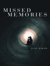 Cover of Alan Baker: Missed Memories
