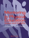 Cover of Mick Mawer: Mentoring in Physical Education