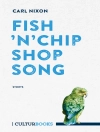 Cover of Carl Nixon: Fish 'n' Chip Shop Song. Storys