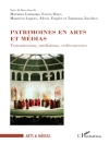 Обкладинка Patrimoines en arts et médias
