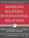 Обкладинка X. Liu: Modeling Bilateral International Relations