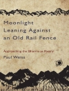 Cover of Paul Weiss: Moonlight Leaning Against an Old Rail Fence