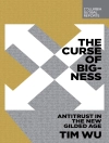 Bìa của Tim Wu: The Curse of Bigness