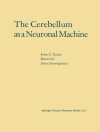 Capa do John C. Eccles: Cerebellum as a Neuronal Machine