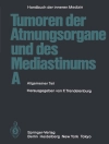 Cover of M. Austgen & H.-W. Beckenkamp: Tumoren der Atmungsorgane und des Mediastinums A