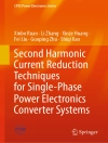 Capa do Xinbo Ruan & Li Zhang: Second Harmonic Current Reduction Techniques for Single-Phase Power Electronics Converter Systems