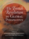 Copertina di Suzanne Desan & Lynn Hunt: French Revolution in Global Perspective