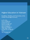 perlindungan daripada L. Tran & S. Marginson: Higher Education in Vietnam