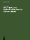 Cover of Otto Opitz: Mathematik. Übungsbuch für Ökonomen