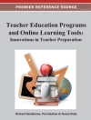 Sampul Richard & Teresa: Teacher Education Programs and Online Learning Tools: Innovations in Teacher Preparation