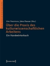 Cover of Ute Frietsch & Jörg Rogge: Über die Praxis des kulturwissenschaftlichen Arbeitens