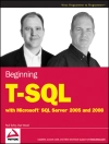 Cover of Paul Turley & Dan Wood: Beginning T-SQL with Microsoft SQL Server 2005 and 2008