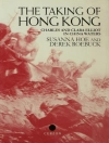 غلاف Susanna Hoe & Derek Roebuck: The Taking of Hong Kong