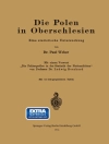 Cover of Ludwig Bernhard & Paul Weber: Die Polen in Oberschlesien