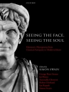 Cover of George Boys-Stones & Jas Elsner: Seeing the Face, Seeing the Soul