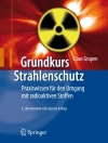 Cover of Claus Grupen & Tilo Stroh: Grundkurs Strahlenschutz