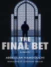 Bìa của Abdelilah Hamdouchi: The Final Bet