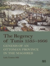 perlindungan daripada Leïla Temime Blili: The Regency of Tunis, 1535–1666