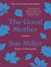 Cover of Sue Miller: Good Mother
