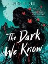 Cover of Wen-yi Lee: The Dark We Know