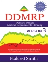Cover of Carol Ptak & Chad Smith: Demand Driven Material Requirements Planning (DDMRP): Version 3 Cover of Carol Ptak & Chad Smith: Demand Driven Material Requirements Planning (DDMRP): Version 3