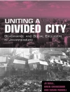 Cover of Jo Beall & Owen Crankshaw: Uniting a Divided City