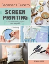 的封面 Erin Lacy: Beginner's Guide to Screen Printing