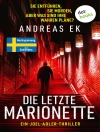 Örtmek Andreas Ek: Die letzte Marionette