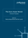 Örtmek Y. Kalyuzhnova & D. Lynch: Euro-Asian World