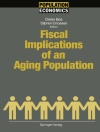 Cover of Dieter Bos & Sijbren Cnossen: Fiscal Implications of an Aging Population