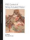 Capa do Ji Wang & Miroslav Krstic: PDE Control of String-Actuated Motion