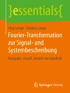 Cover of Jörg Lange & Tatjana Lange: Fourier-Transformation zur Signal- und Systembeschreibung