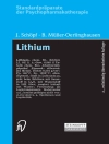 का आवरण J. Schöpf & B. Müller-Oerlinghausen: Standardpräparate der Psychopharmakotherapie. Lithium
