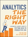 Copertina di Tim Wilson & Joe Sutherland: Analytics the Right Way Copertina di Tim Wilson & Joe Sutherland: Analytics the Right Way