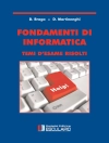 Обложка D. Braga & D. Martinenghi: Fondamenti di Informatica. Temi d'esame risolti