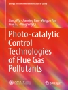 Copertina de Jiang Wu & Jianxing Ren: Photo-catalytic Control Technologies of Flue Gas Pollutants