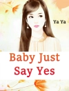 Cover of Ya Ya: Baby, Just Say Yes