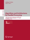Cover of Jin Li & Jaideep Vaidya: Algorithms and Architectures for Parallel Processing