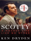 Cover of Ken Dryden: Scotty