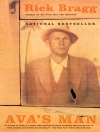 Cover of Rick Bragg: Ava's Man