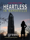Cover von W. Green: Heartless in Naperville: Love Never Dies
