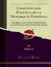 Omslag till Spain: Constitucion Politica de la Monarquia Espanola