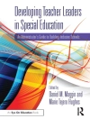 Portada de Daniel M. Maggin & Marie (University of Illinois at Chicago, USA) Tejero Hughes: Developing Teacher Leaders in Special Education Portada de Daniel M. Maggin & Marie (University of Illinois at Chicago, USA) Tejero Hughes: Developing Teacher Leaders in Special Education
