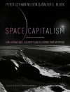 Обкладинка Peter Lothian Nelson & Walter E. Block: Space Capitalism